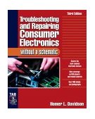 Troubleshooting &amp;amp; Repairing Consumer Electronics Without a Schematic 