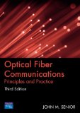 Optical Fiber Communications: Principles and Practice 3rd 2008 Revised  9780130326812 Front Cover