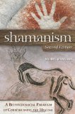 Shamanism A Biopsychosocial Paradigm of Consciousness and Healing 2nd 9780313381812 Front Cover