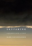 Skyfaring A Journey with a Pilot 2015 9780385351812 Front Cover