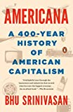 Americana A 400-Year History of American Capitalism  9780399563812 Front Cover