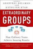 Extraordinary Groups How Ordinary Teams Achieve Amazing Results cover art
