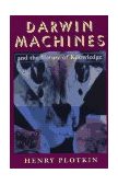 Darwin Machines and the Nature of Knowledge 1997 9780674192812 Front Cover