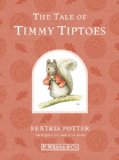 Tale of Timmy Tiptoes 110th 2012 9780723267812 Front Cover