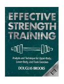 Effective Strength Training Analysis and Technique for Upper-Body, Lower-Body, and Trunk Exercises cover art