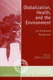 Globalization, Health, and the Environment An Integrated Perspective cover art