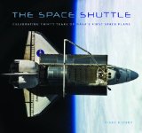 Space Shuttle Celebrating Thirty Years of NASA's First Space Plane  9780760347812 Front Cover