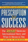 Prescription for Success The Rexall Showcase International Story and What It Means to You 1999 9780761519812 Front Cover