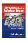City Schools and the American Dream Reclaiming the Promise of Public Education cover art