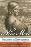 New Men Manliness in Early America  9780814727812 Front Cover