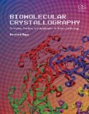Biomolecular Crystallography Principles, Practice, and Application to Structural Biology cover art