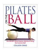 Pilates on the Ball The World's Most Popular Workout Using the Exercise Ball cover art