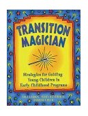 Transition Magician Strategies for Guiding Young Children in Early Childhood Programs cover art