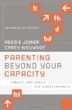 Parenting Beyond Your Capacity Connect Your Family to a Wider Community cover art