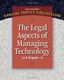 Legal Aspects of Managing Technology 5th 2010 Revised  9781439079812 Front Cover