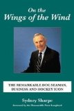 Staying in the Game The Remarkable Story of Doc Seaman 2008 9781550028812 Front Cover