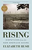Rising: Dispatches from the New American Shore  9781571313812 Front Cover