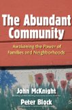 Abundant Community Awakening the Power of Families and Neighborhoods cover art