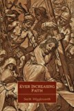 Ever Increasing Faith 1st 9781614270812 Front Cover