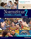 NorthStar Listening and Speaking 2 with Interactive Student Book Access Code and MyEnglishLab 4th 9780134280813 Front Cover