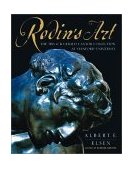 Rodin's Art The Rodin Collection of Iris and B. Gerald Cantor Center of Visual Arts at Stanford University  9780195133813 Front Cover