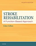 Stroke Rehabilitation A Function-Based Approach cover art