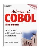 Advanced COBOL for Structured and Object-Oriented Programming 3rd 9780471314813 Front Cover