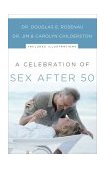 Celebration of Sex after 50 2004 9780785260813 Front Cover