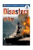 DK Readers L3: Disasters at Sea  9780789473813 Front Cover