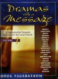 Dramas with a Message : 21 Reproducible Dramas for the Local Church 1999 9780825425813 Front Cover