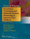 Irwin and Rippe's Procedures, Techniques and Minimally Invasive Monitoring in Intensive Care Medicine  cover art