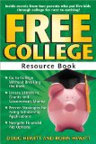 Free College Resource Book Inside Secrets from Two Parents Who Put Five Kids Through College for Next to Nothing 2009 9781593633813 Front Cover