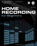 Home Recording for Beginners Book and CD 2010 9781598638813 Front Cover