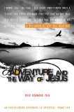 Adventure and the Way of Jesus: An Experiential Approach to Spiritual Formation cover art