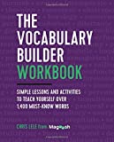 Vocabulary Builder Workbook Simple Lessons and Activities to Teach Yourself over 1,400 Must-Know Words  9781939754813 Front Cover
