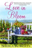 Love in Bloom A Novel  9780312384814 Front Cover