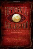 Eyeball Collector 2009 9780312566814 Front Cover