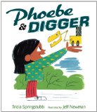 Phoebe and Digger 2013 9780763652814 Front Cover