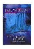 Unbidden Truth 2004 9780778320814 Front Cover