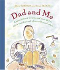 Dad and Me A Special Book for You and Your Dad to Fill in Together and Share with Each Other 2005 9780810958814 Front Cover