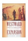 Westward Expansion A History of the American Frontier cover art