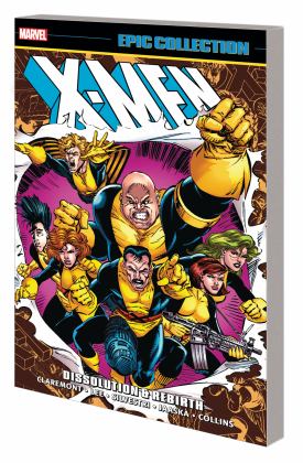 X-MEN EPIC COLLECTION: DISSOLUTION and REBIRTH [NEW PRINTING]  9781302946814 Front Cover
