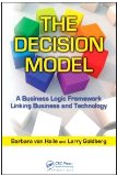 Decision Model A Business Logic Framework Linking Business and Technology  9781420082814 Front Cover