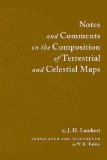 Notes and Comments on the Composition of Terrestrial and Celestial Maps 2011 9781589482814 Front Cover