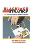 Blackjack Strategy Tips and Techniques for Beating the Odds 2004 9781592282814 Front Cover