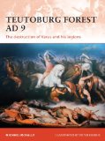 Teutoburg Forest Ad 9 The Destruction of Varus and His Legions 2011 9781846035814 Front Cover
