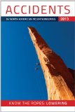 Accidents in North American Mountaineering 2013 Know the Ropes: Lowering cover art