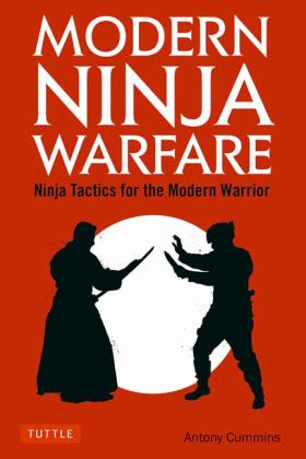 Modern Ninja Warfare Ninja Tactics for the Modern Warrior  9784805314814 Front Cover
