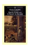 Bayou Folk and a Night in Acadie  9780140436815 Front Cover