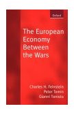 European Economy Between the Wars 1997 9780198774815 Front Cover